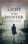 Licht in het duister - Tricia Goyer - 9789492408662