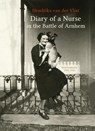Diary of a Nurse in the Battle of Arnhem - Hendrika van der Vlist - 9789492411488