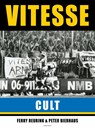 Vitesse Cult - Ferry Reurink ; Peter Bierhaus - 9789492411556