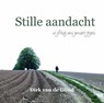 Stille aandacht - Dirk van de Glind - 9789492421777
