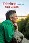 Friezinne om utens - Pia van Rees - 9789492457509