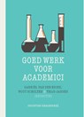 Goed werk voor academici - Gabriël van den Brink ; Wout Scholten ; Thijs Jansen - 9789492458032