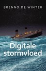Digitale stormvloed - Brenno de Winter - 9789492460110