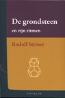 De grondsteen en zijn ritmen - Rudolf Steiner - 9789492462176