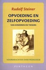 Opvoeding en zelfopvoeding - Rudolf Steiner - 9789492462619