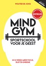 Mindgym, sportschool voor je geest - Wouter de Jong - 9789492493262