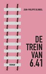 De trein van 6.41 - Jean-Philippe Blondel - 9789492504012