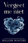 Vergeet me niet - Willow Winters - 9789492507266