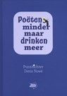 Poëten minder maar drinken meer - Denis Nowé - 9789492515629