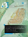 Ruimtelijke transformaties van de steden in het Randstadgebied (12de-20ste eeuw) - Kim Anne-Marie Zweerink - 9789492516794