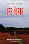 Life Hurts - Martin Nieuwland - 9789492561008