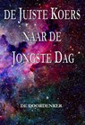 De juiste koers naar de jongste dag - De doordenker - 9789492575951