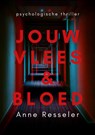 Jouw vlees en bloed - Anne Resseler - 9789492585981