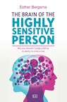 The Brain of the Highly Sensitive Person - Esther Bergsma - 9789492595300