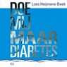 Doe mij maar diabetes - Loes Heijmans-Beek - 9789492595379