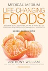 Life Changing Foods - Anthony William - 9789492665072