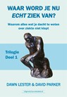 Waar word je nu echt ziek van? 1 - Dawn Lester & David Parker - 9789492665676