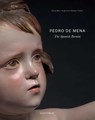 Pedro De Mena, The Spanish Bernini - Xavier Bray ; José Luis Romero Torres - 9789492677914