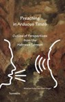 Preaching in Arduous Times - Maarten Kater ; Ferdi Kruger - 9789492701152