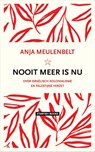 Nooit meer is nu - Anja Meulenbelt - 9789492734310