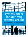Professioneel inhuren van externe arbeid - Max Boodie ; Peter Donker van Heel ; Rob de Laat ; Paul Oldenburg - 9789492790354