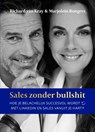 Sales zonder bullshit - Marjolein Bongers ; Richard van Kray - 9789492790484