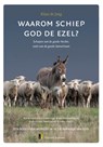 Waarom schiep God de ezel? - Klaas de Jong - 9789492818058