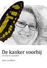 De kanker voorbij - Anke van Haften - 9789492844095
