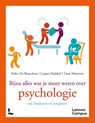 Bijna alles wat je moet weten over psychologie - Pedro De Bruyckere ; Casper Hulshof ; Liese Missinne - 9789492873040