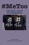 #MeToo - Jan den Boer ; Caroline van Wijngaarden - 9789492883063