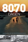 8070 dagen wachten op de Elfstedentocht - Jurryt van de Vooren - 9789492920744