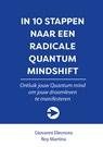 In 10 stappen naar een Radicale Quantum Mindshift - Roy Martina ; Giovanni Eleonora - 9789492926944
