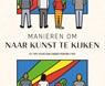 Manieren om naar kunst te kijken -  - 9789492938640