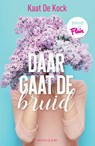 Daar gaat de bruid - Kaat De Kock - 9789492958020