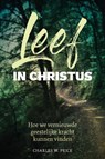 Leef in Christus - Charles W. Price - 9789492959096