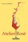 Atelier Rosé - Guus van Winkel - 9789492984852