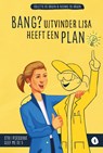 Bang? Uitvinder Lisa heeft een plan - Colette de Bruin ; Nienke de Bruin - 9789492985125