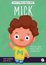 Mick - Colette de Bruin ; Anouk de Bruin ; Nienke de Bruin - 9789492985132