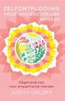 Zelfontplooiing voor hooggevoelige mensen - Judith Orloff - 9789492995483