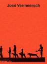 José Vermeersch - Lilou Vidal ; Laura McLean-Ferris ; Dieter Roelstraete - 9789493039803