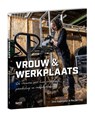 Vrouw & Werkplaats - Otto Kalkhoven - 9789493042117
