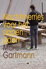 Nachtmerries voor het slapen gaan - Marc Gartmann - 9789493048584