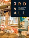 3rd4all - How to Create A Relevant Public Space - Aat Vos - 9789493049970