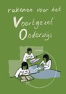Rekenen voor het voortgezet onderwijs - Liesbeth van der Plas - 9789493065031