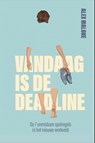 Vandaag is de deadline - Alex Malone - 9789493089365