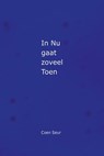 In Nu gaat zoveel Toen - Coen Seur - 9789493109742