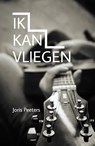 Ik kan vliegen - Joris Peeters - 9789493111592