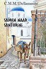 Samen naar Santorini - C.M.M. Dellamonte - 9789493111622