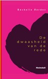 De dwaasheid van de rede - Rachelle Hardes - 9789493154308