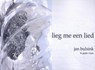 Lieg me een lied - Jan Bulsink - 9789493155183